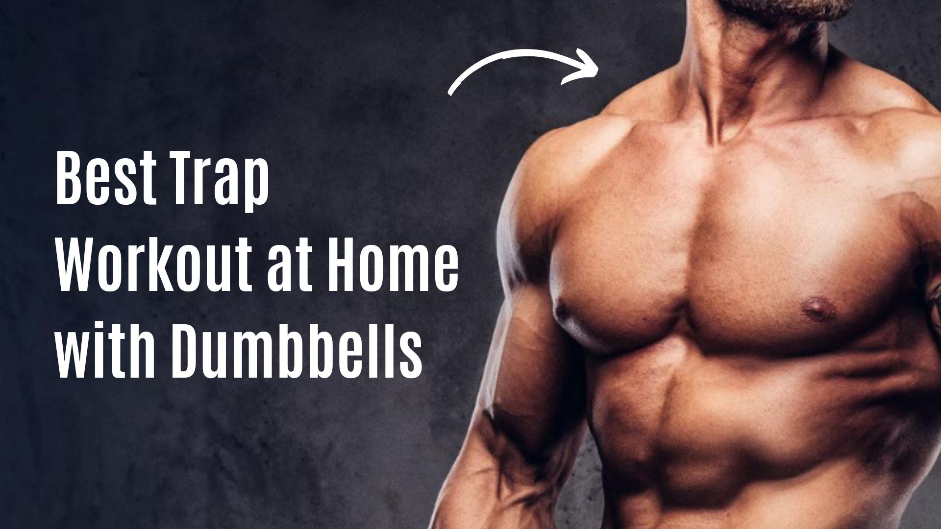 Best Trap Workout at Home with Dumbbells
